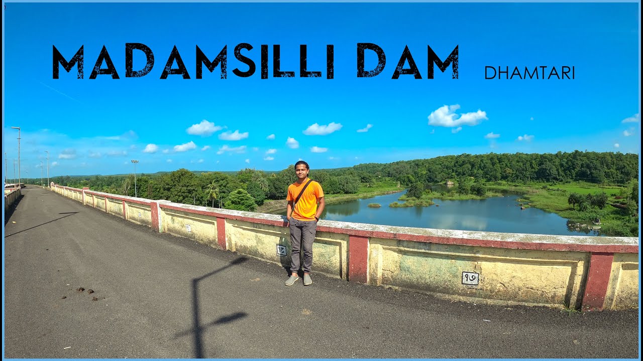 Madamsilli Dam | Dhamtari | Chhattisgarh