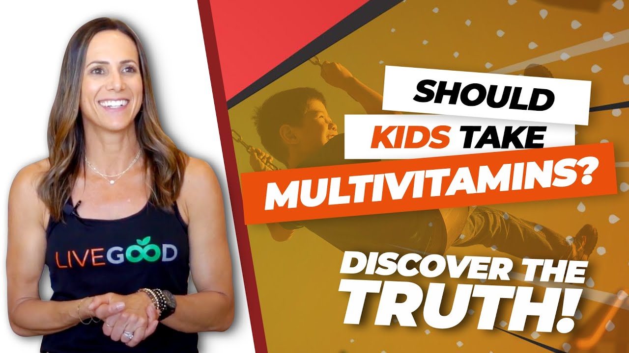 Are Multivitamins Bad for Kids - It Depends! (UPDATED 2024)