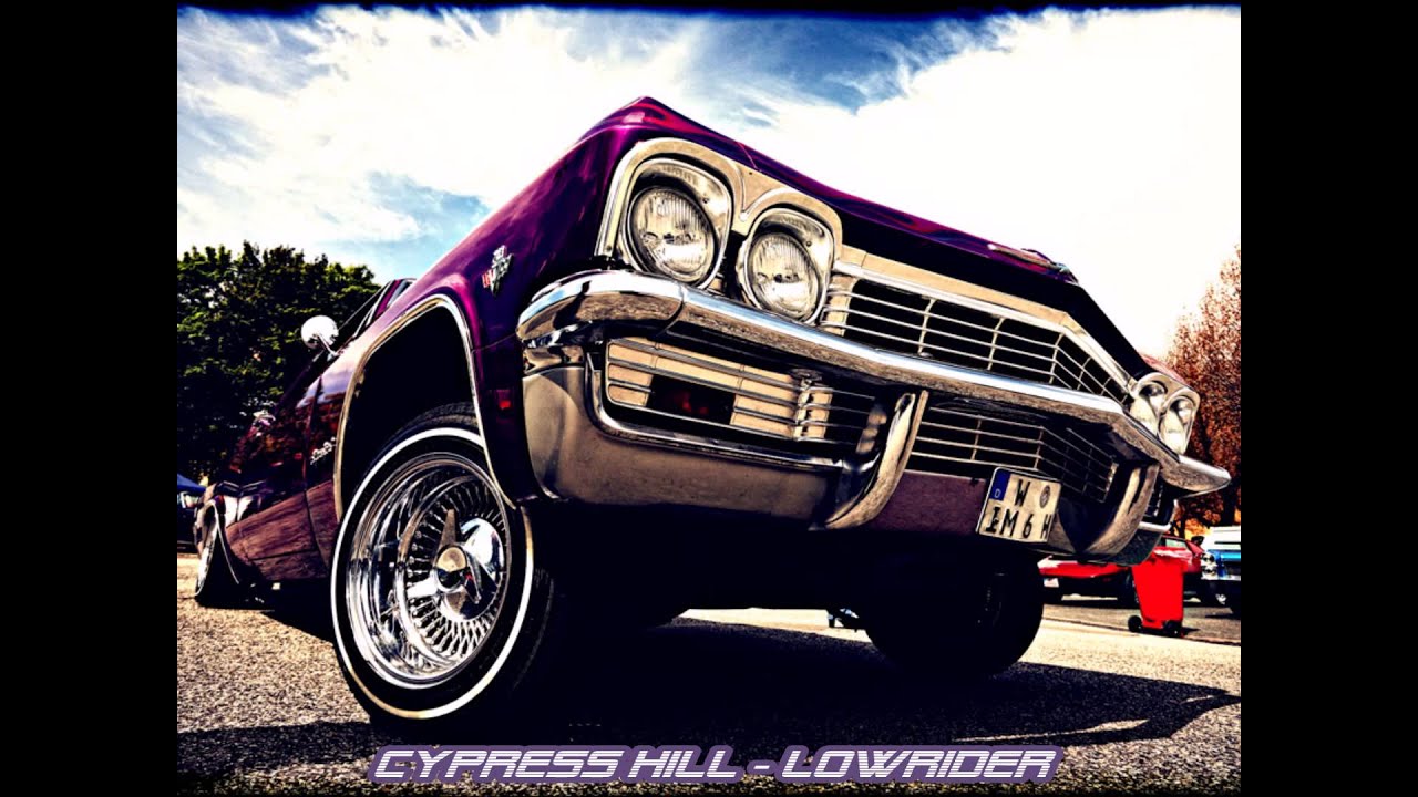 Cypress Hill - Lowrider ( HD HQ ) Spanish Version