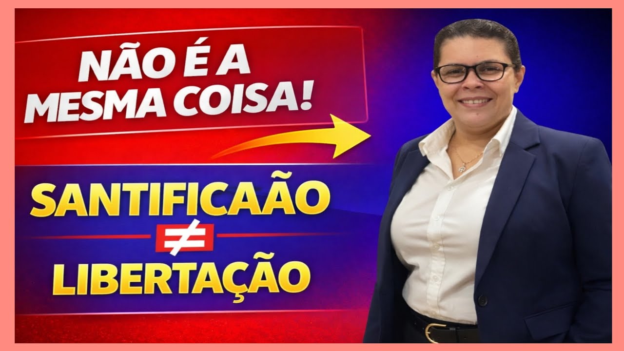 Poucos Entendem Isso: A Diferença Entre Santificação e Libertação | Palavra de Hoje