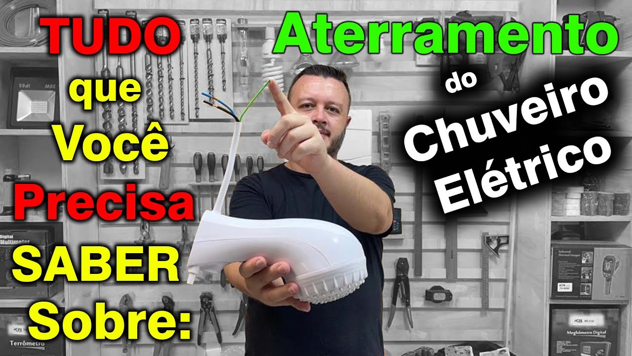 Tudo que Você Precisa Saber Sobre Aterramento de Chuveiro Elétrico! Como  Fazer Aterramento do Chuv