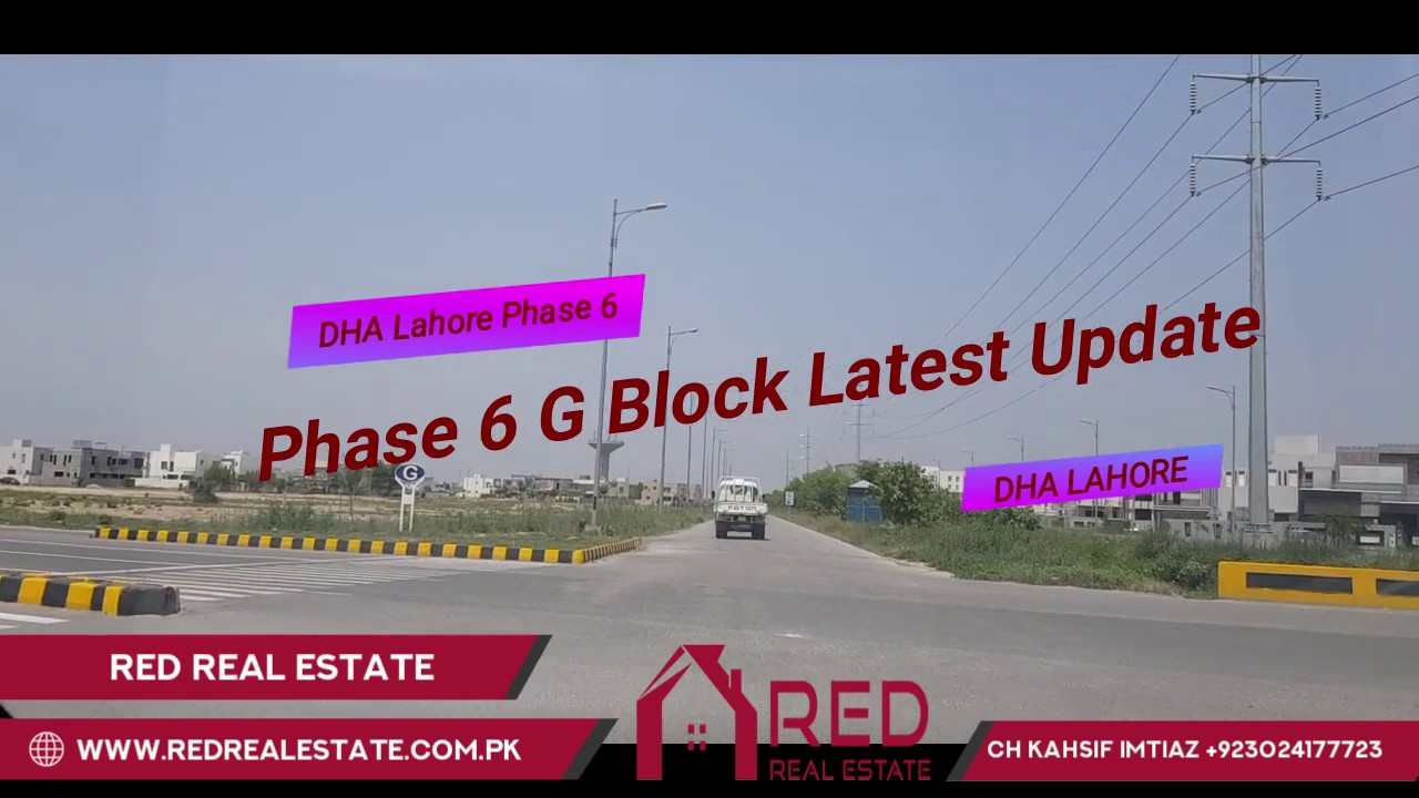 DHA Lahore Phase 6 G Block Latest Visit May 2, 2019