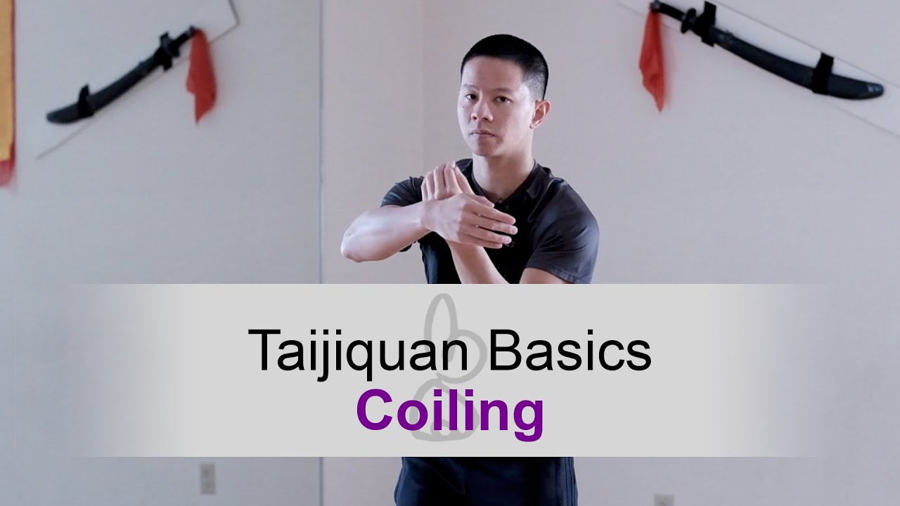 Taijiquan Basics | Coiling