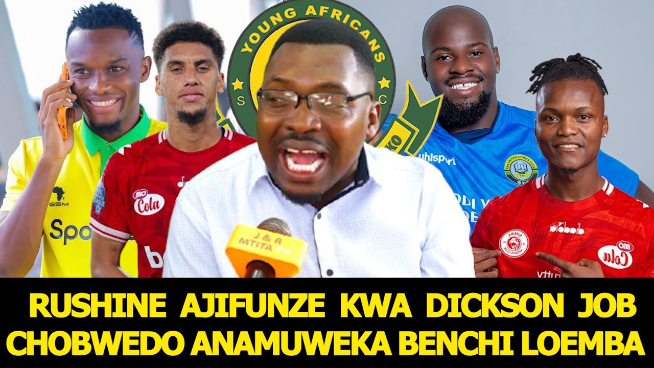 AMBOKILE: YANGA IPO MBALI SANA! RUSHINE AJIFUNZE KWA DICKSON JOB |CHOBWEDO ANAMUWEKA BENCHI LOEMBA