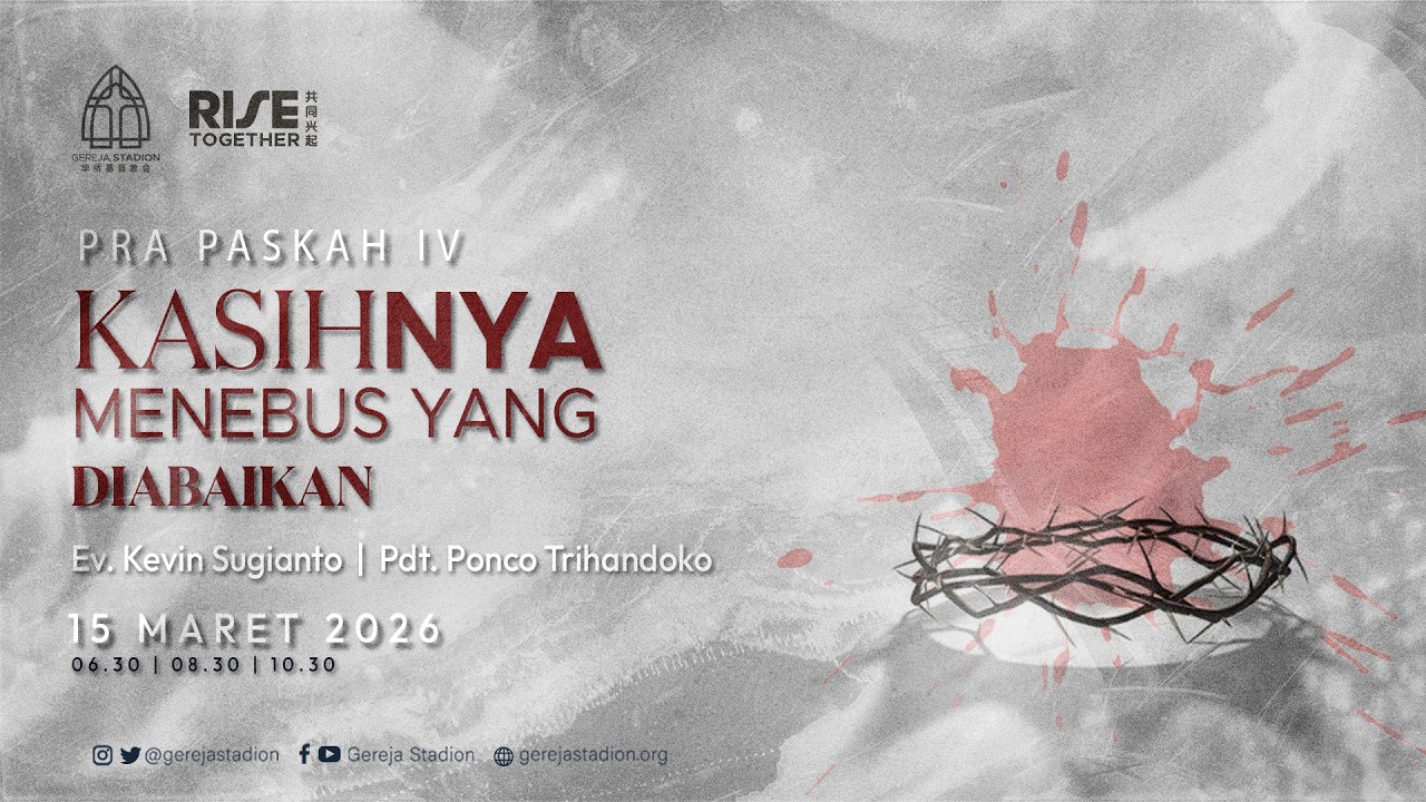 Khotbah Minggu 15 Maret 2026 - KASIH-NYA MENEBUS YANG DIABAIKAN