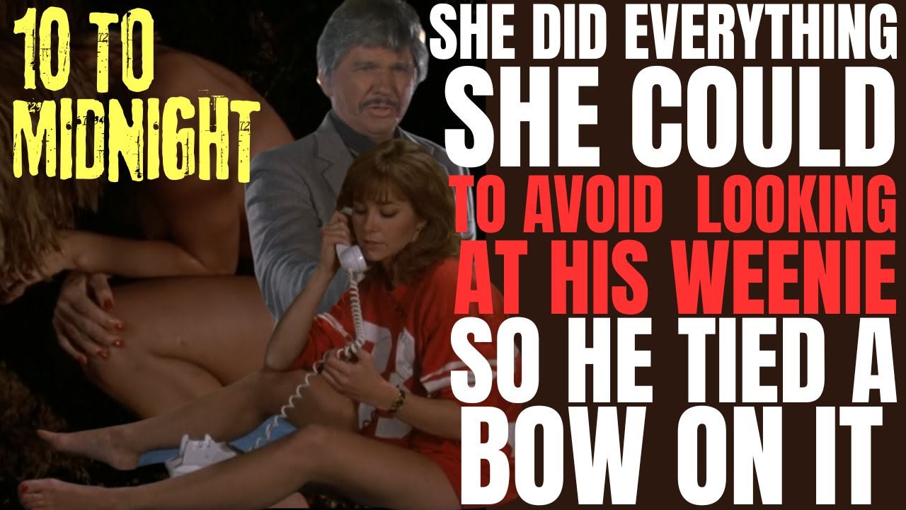 This "10 to MIDNIGHT" female star avoided looking at his " PRIVATE PARTS" so he tied a bow on it!