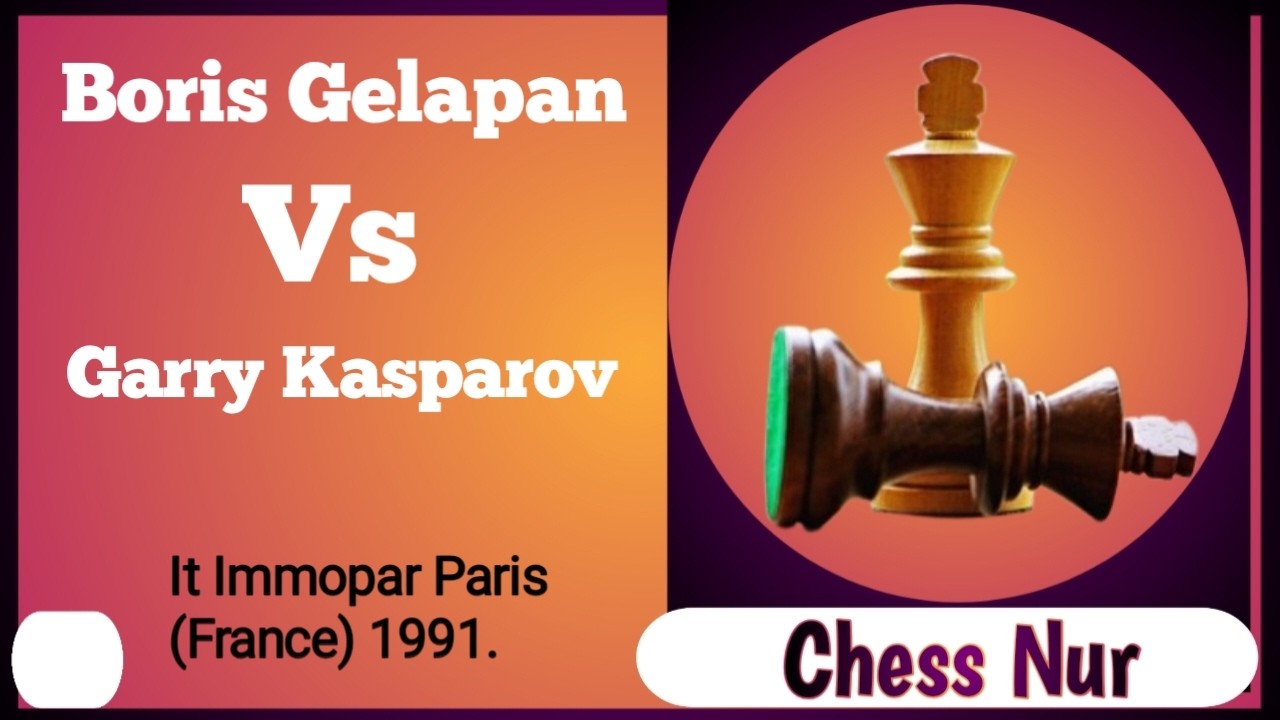 Boris Gelapan vs Garry Kasparov. It Immopar Paris (France) 1991.