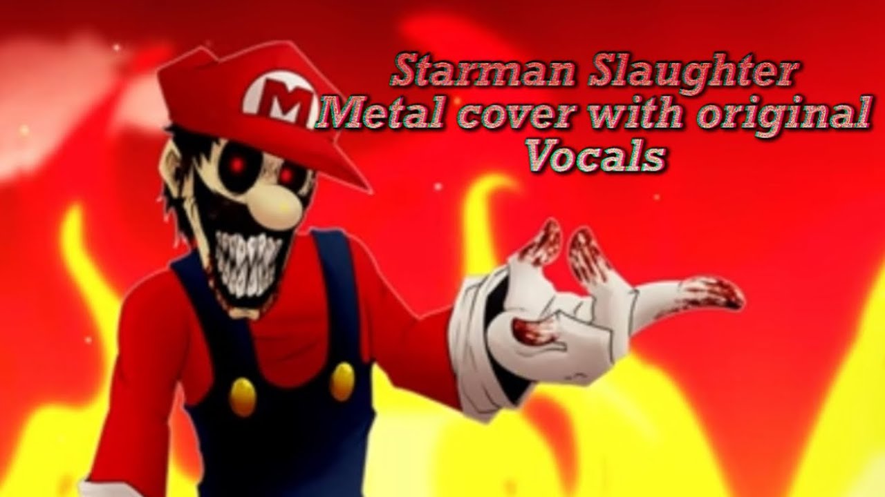 FNF Mario’s Madness - Starman Slaughter Metal Cover by @Anjer but it’s the original Vocals