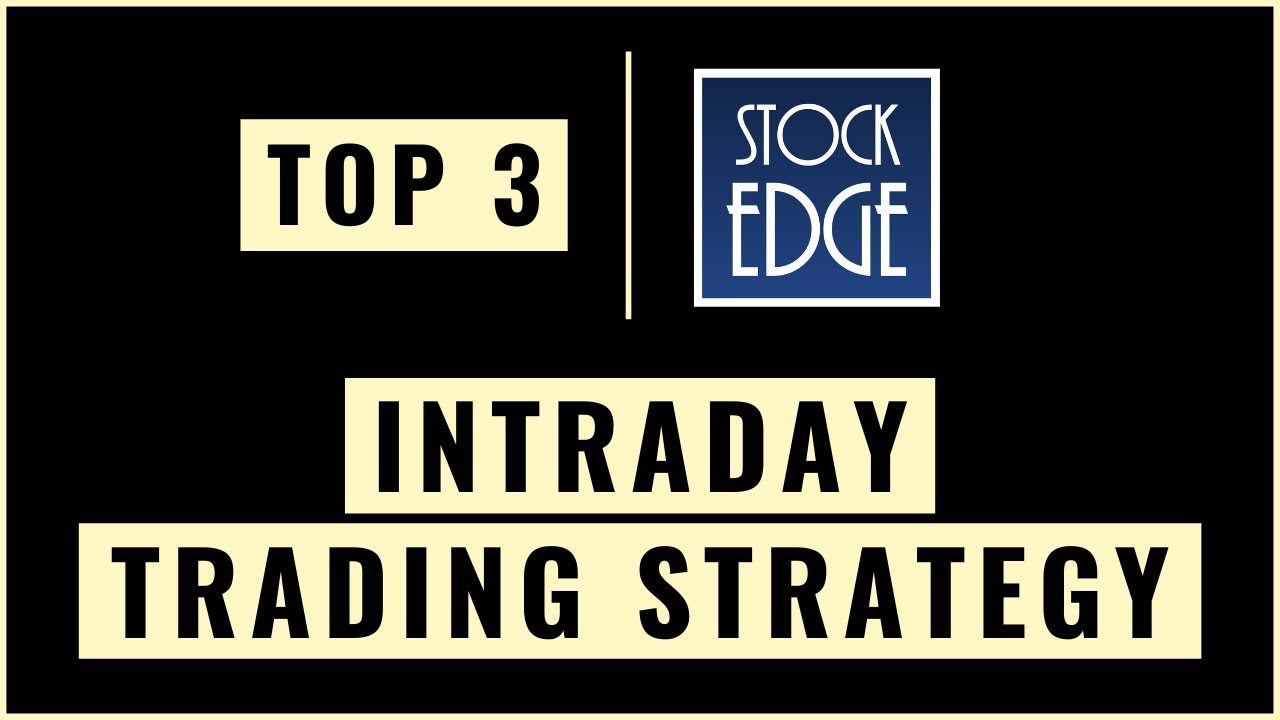 Intraday Trading : Top 3 StockEdge Intraday Trading Strategies & Scans 2022 (+ GIVEAWAY 🔥🔥🔥)