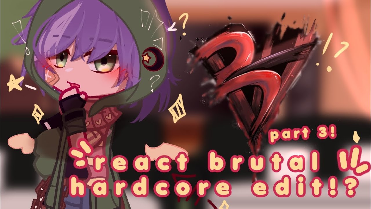 🍙 #pov_◇ 🍄 React to brutalhardcore part 3?! _ ( Ft. @ElestialHD,@Genah )🍙🍡