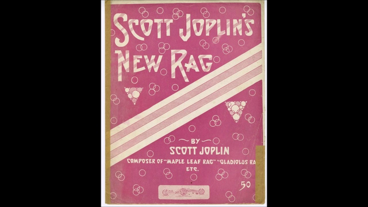 Scott Joplin - Scott Joplin's New Rag (1912) [HQ]