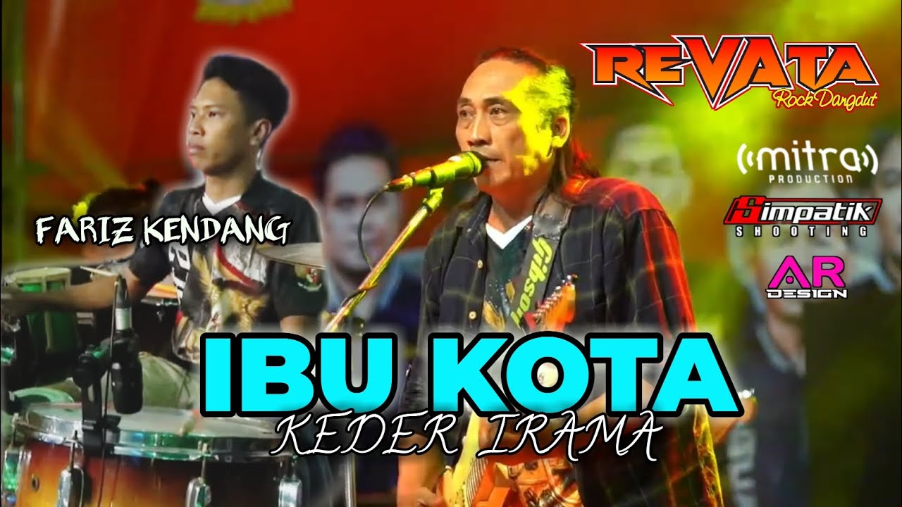 IBU KOTA - KEDER IRAMA - OM REVATA FT FARIZ KENDANG LIVE SUKOREJO NGORO MOJOKERTO