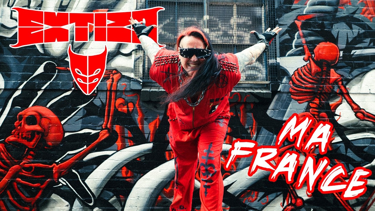 EXTIZE - Ma France (OFFICIAL VIDEO)