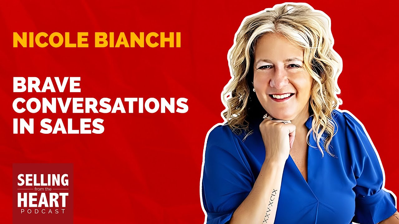 Brave Conversations in Sales featuring Nicole Bianchi
