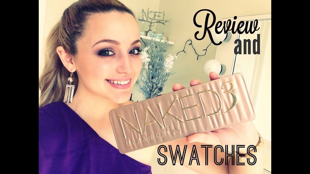 NAKED 3 PALETTE: REVIEW & SWATCHES