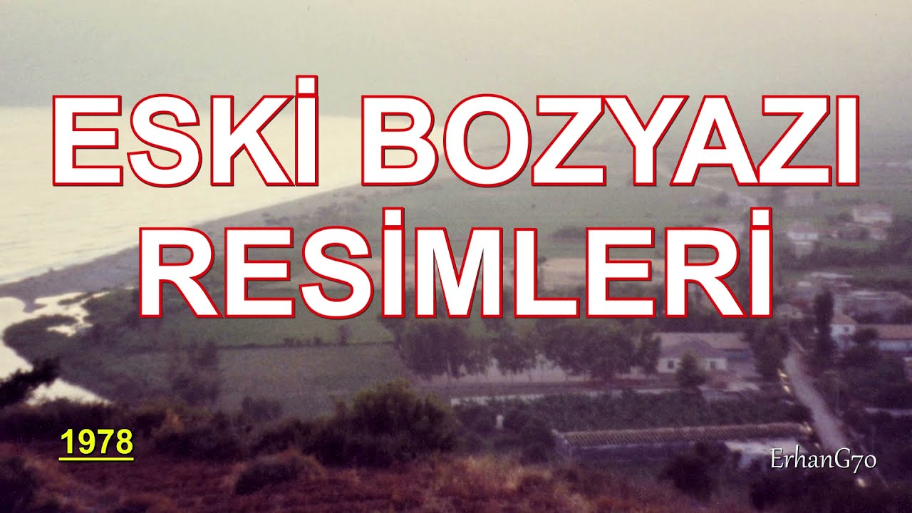 Eski Bozyazı Resimleri