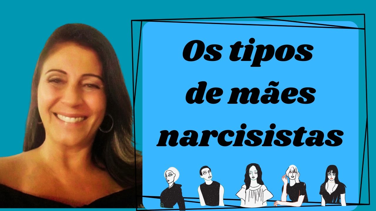 Tipos de mães narcisistas #maesnarcisistas #narcisismomaterno #narcisista #narcisismo