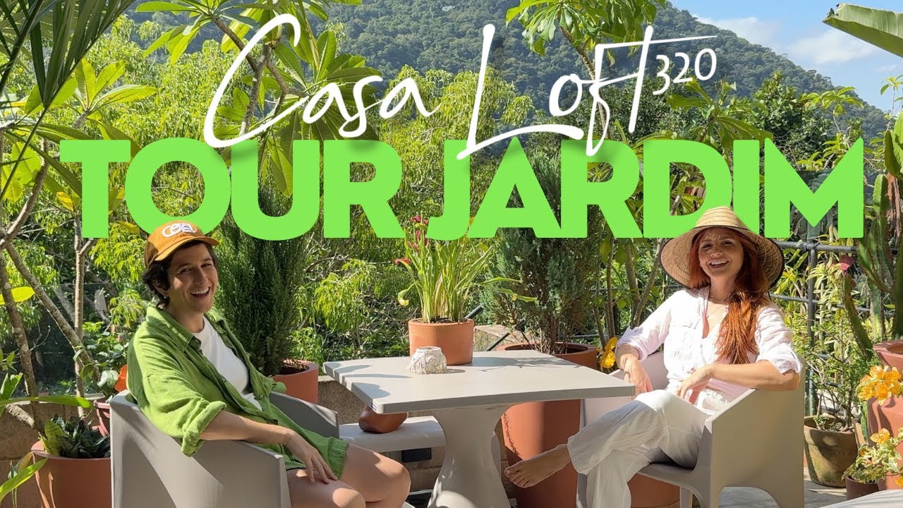 Tour completo do jardim da Casa Loft