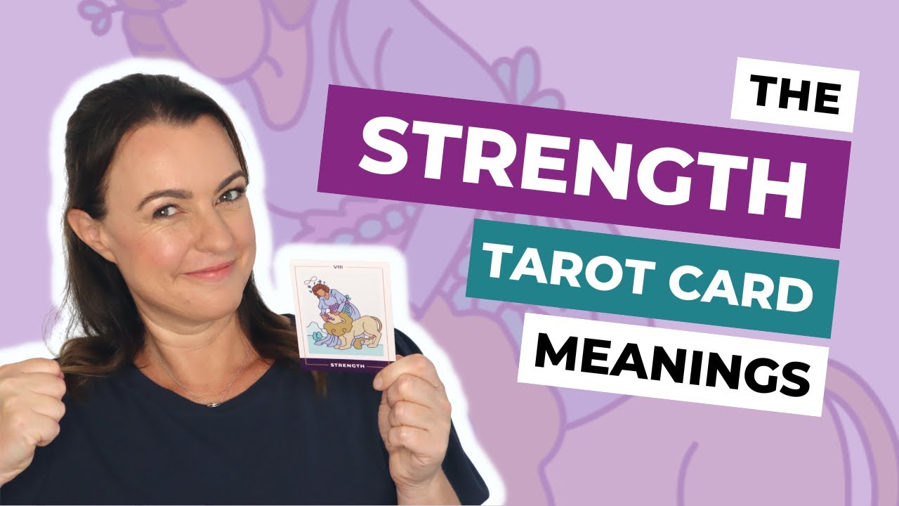 Strength Tarot Card Meanings