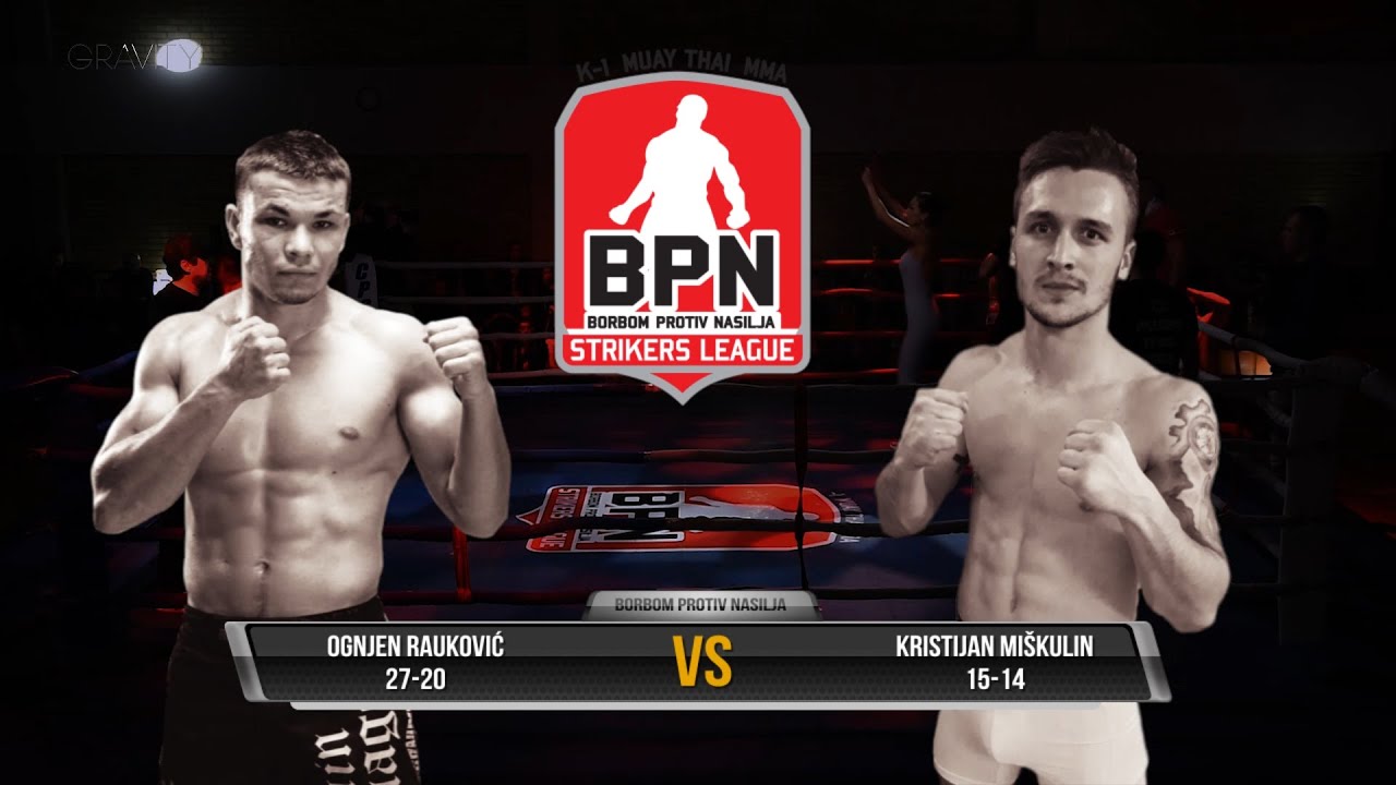 BPN #22 Ognjen ”Unbreakable” Rauković vs Kristijan Miškulin