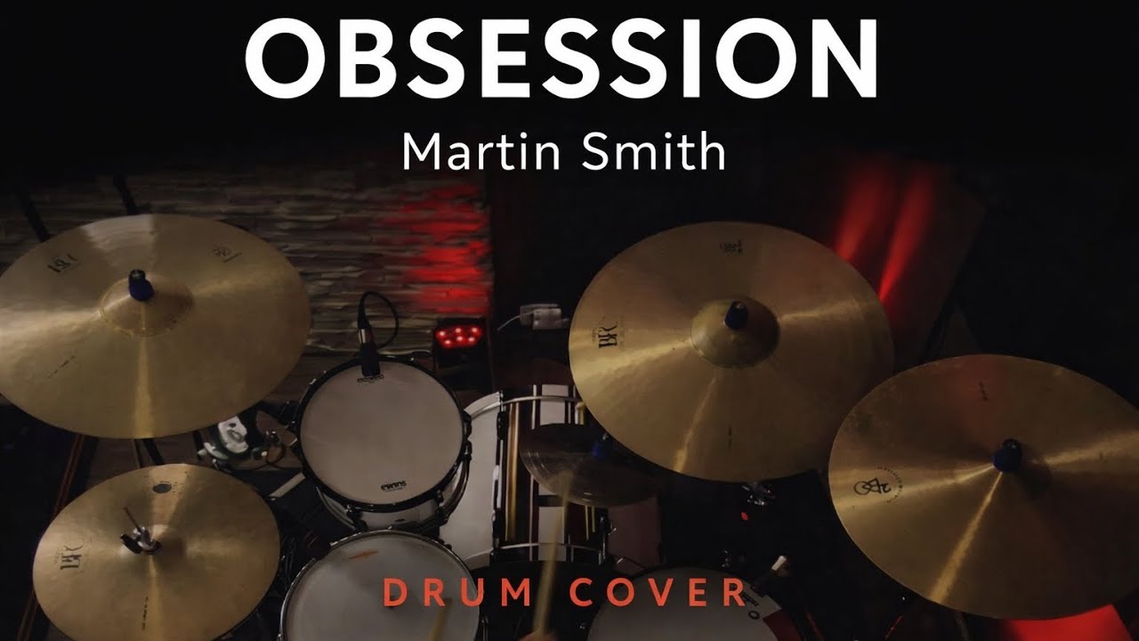 Obsession | Martin Smith & Bethel Music | Drum Cover 