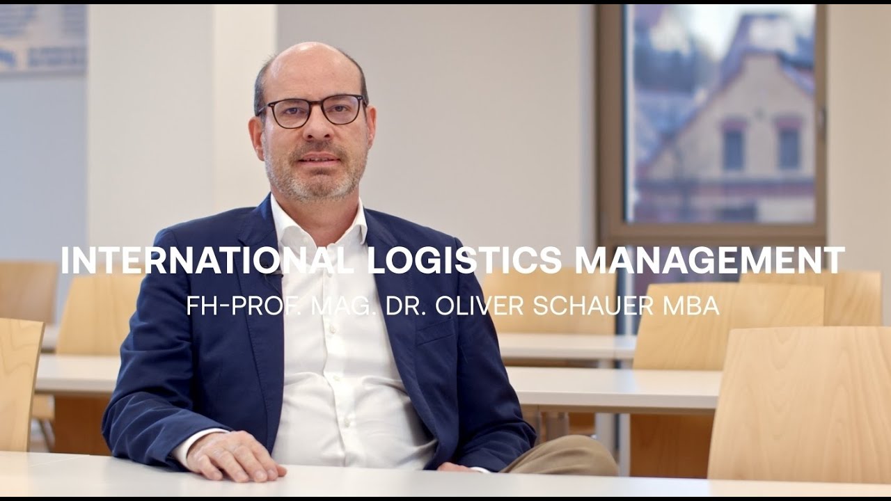 International Logistics Management at University of Applied Sciences Upper Austria, Steyr Campus