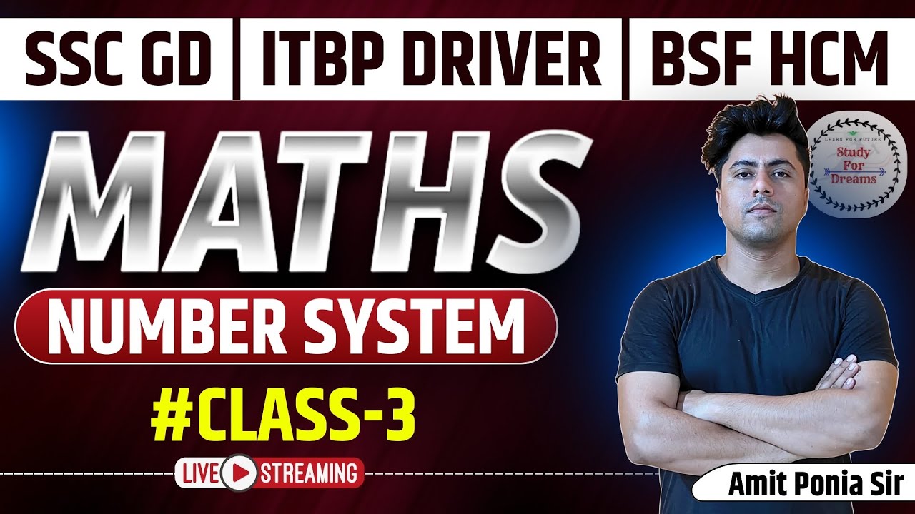 NUMBER SYSTEM MATHS CLASS-3 | Maths For SSC GD 2025 Exams | ITBP Driver | BSF HCM | Important