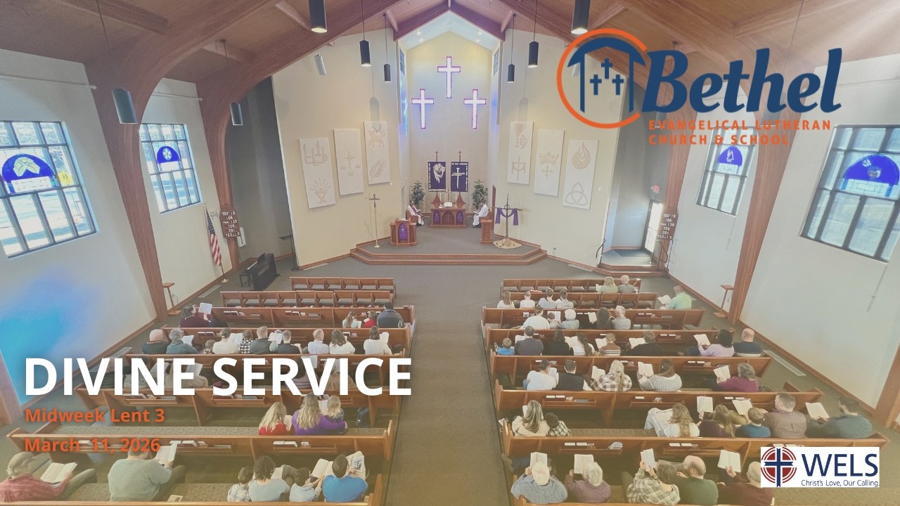 Divine Service -- Midweek Lent 3 -- March 11, 2026