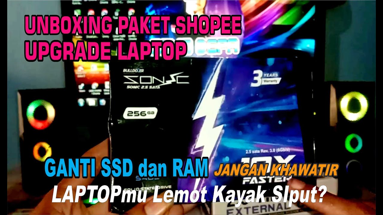 Unboxing Paket Shopee | Beli Online Perangkat Laptop (Ram KIngston , SSD Bulldozer dan HDD Case)