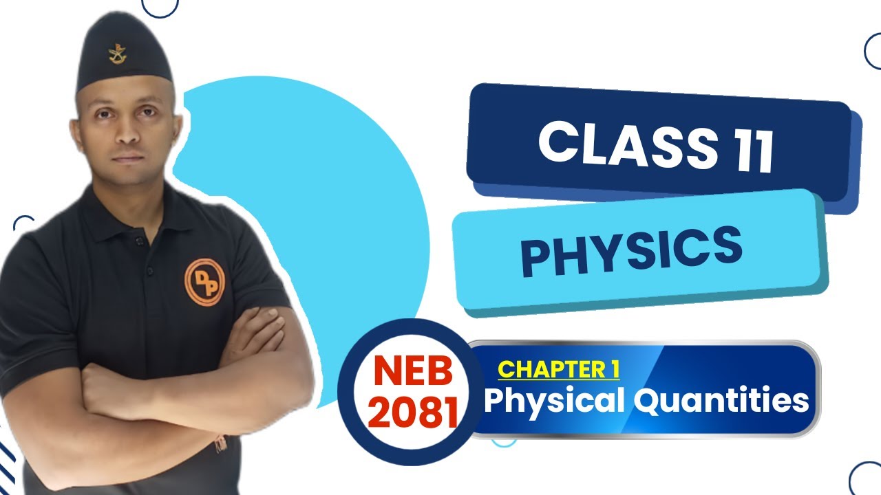 PHYSICAL QUANTITIES ||  NEB Class 11 PHYSICS || PHYSICS in NEPALI || IOE entrance || CEE entrance