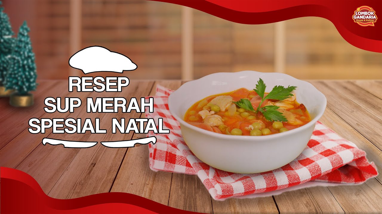 HANGATKAN SUASANA NATAL DENGAN SUP MERAH!!!