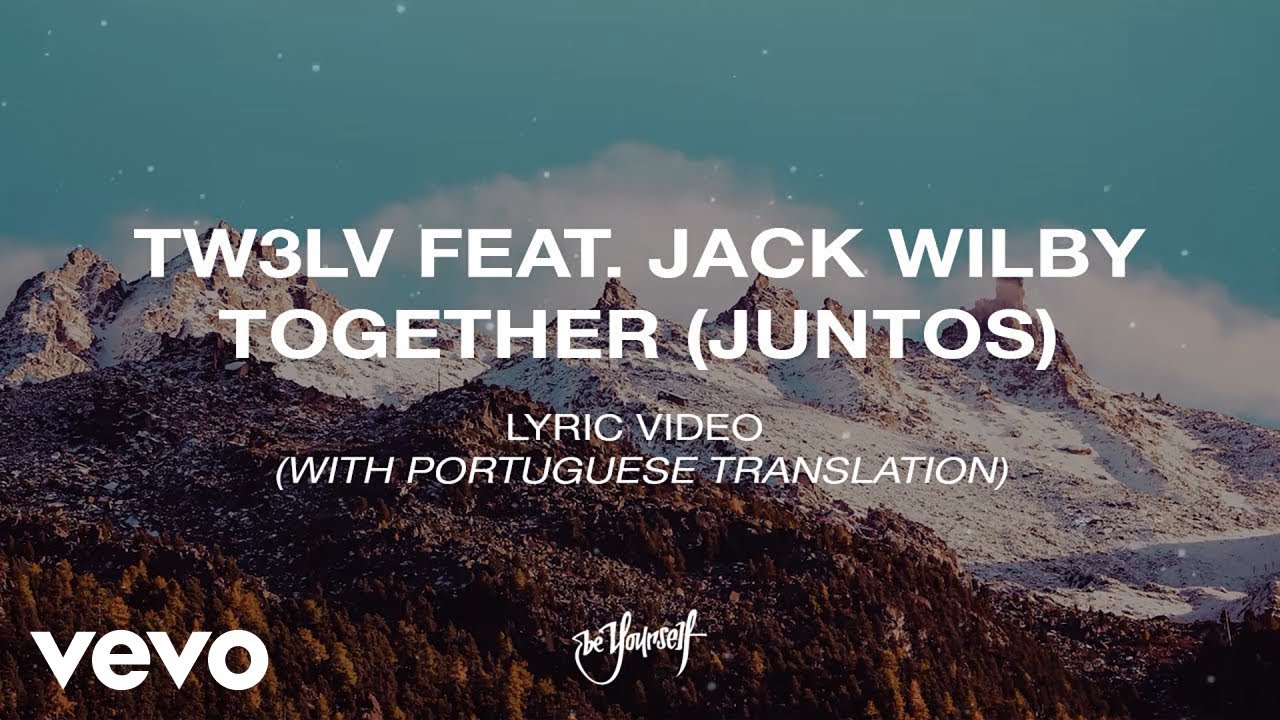 TW3LV, Jack Wilby - Together (Juntos)