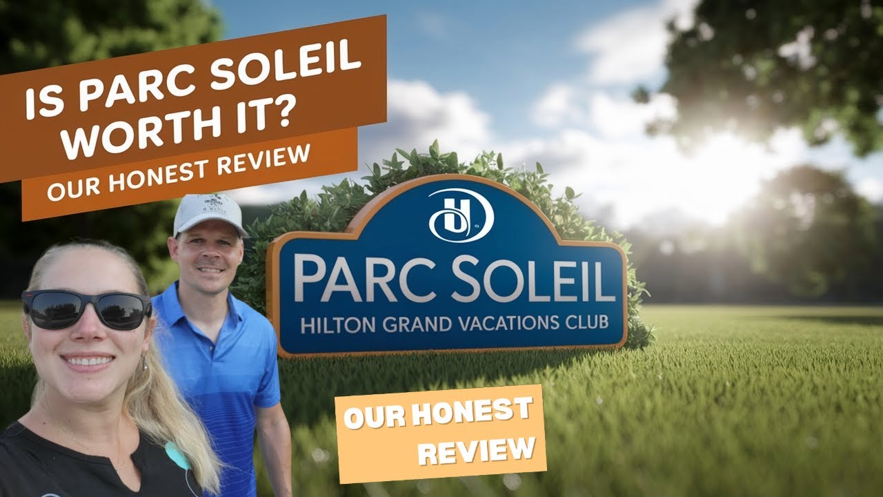 Scam or Sweet? The Hilton Grand Vacations Parc Soleil Orlando Review