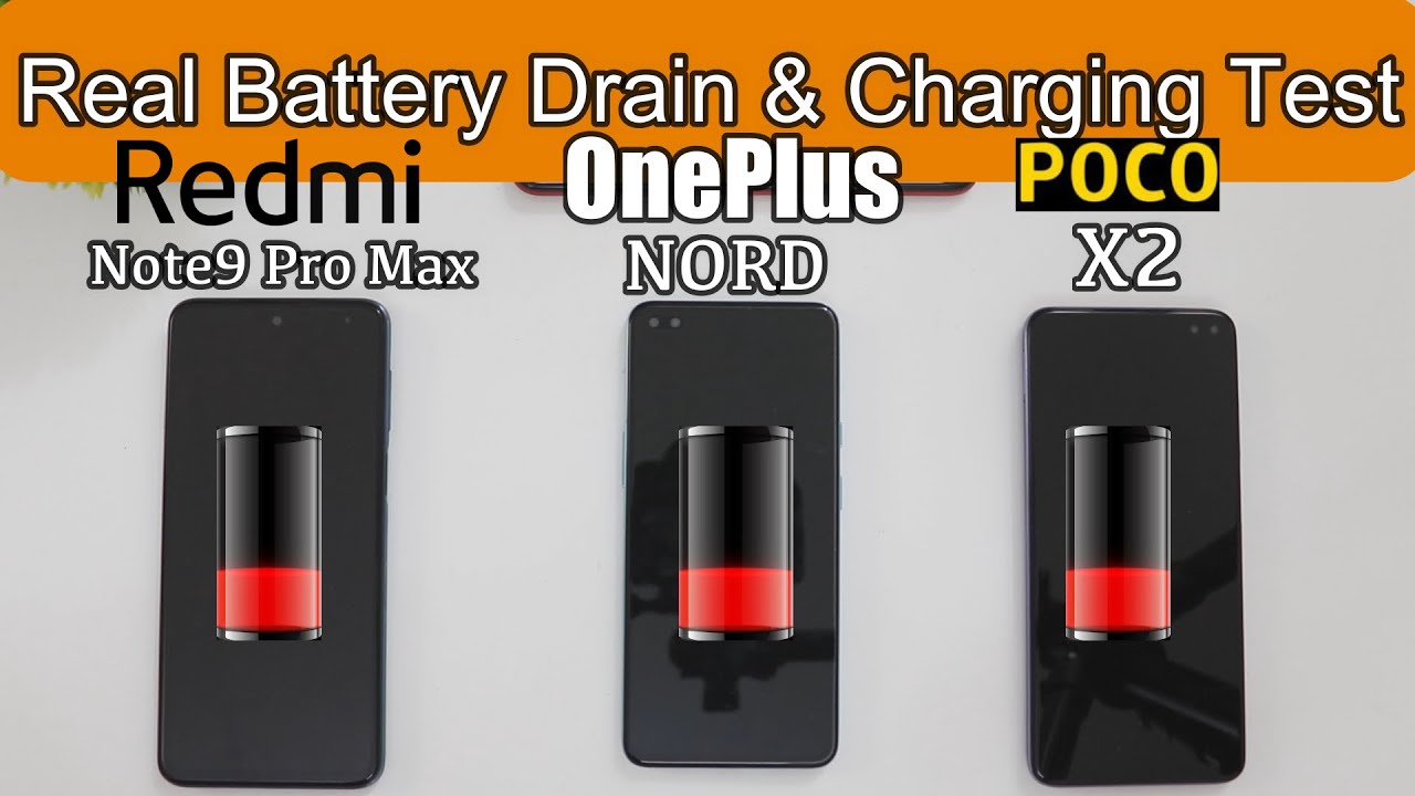 Oneplus NORD vs Note 9 Pro max vs Poco X2 Battery Drain Test and Charging Test 100% Detail In HINDI