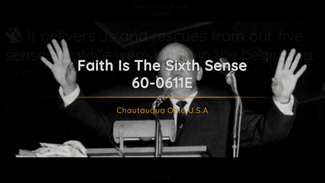 60-0611E Faith Is The Sixth Sense | William Branham