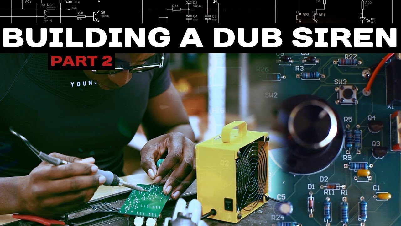 Building a Dub Siren (Part 2)
