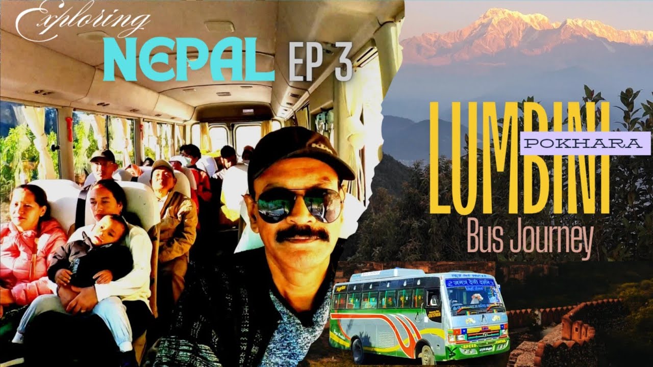 EP 3 एक अद्भुत अनुभव नेपाल सड़क यात्रा पर l Lumbini To Pokhara Bus Journey l Nepal Travel Guide l