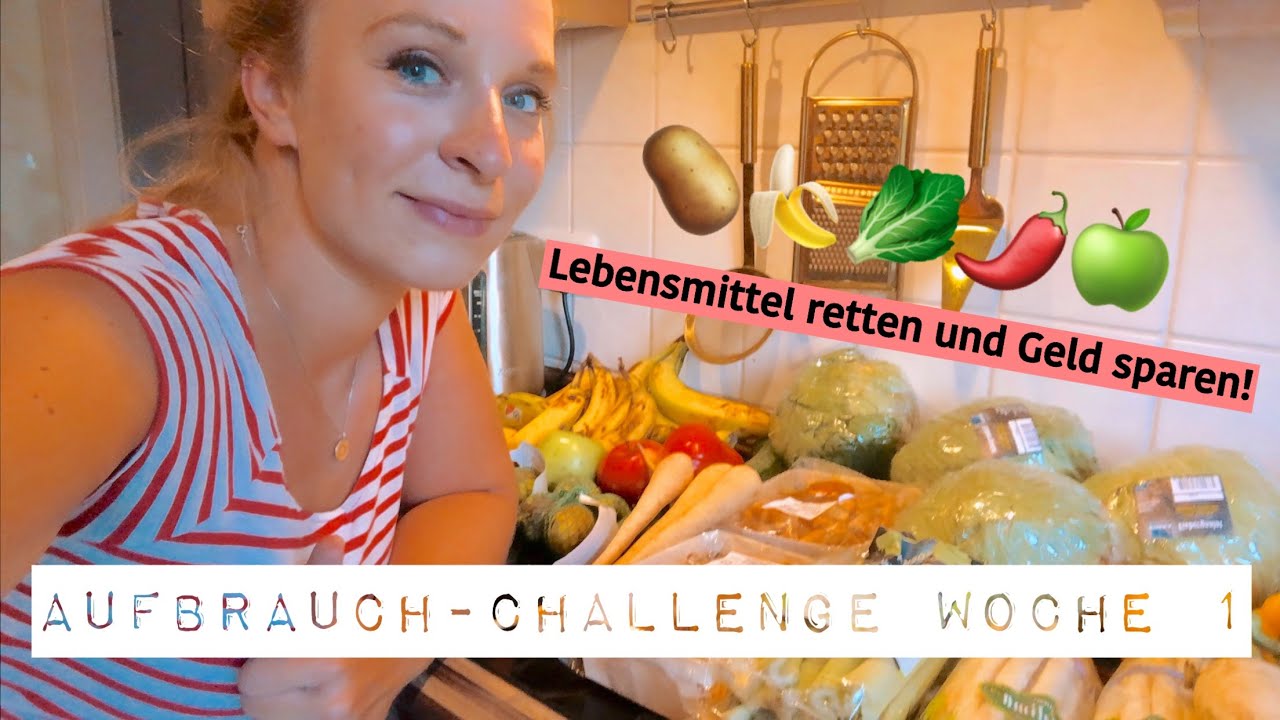 AUFBRAUCH-CHALLENGE WOCHE 1 -VEGAN FÜR NUR 10€