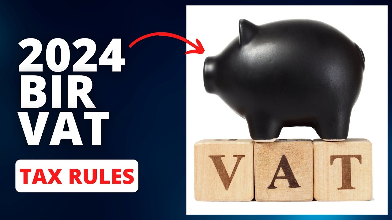 CPA Explains- New BIR Value Added Tax Rules in 2024 😲