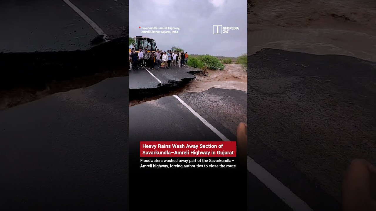 Gujarat Rains Wash Away Part of Savarkundla&ndash;Amreli Highway | #infopedia247 #shorts