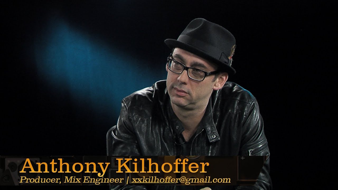 Producer and Mix Engineer Anthony Kilhoffer - Pensado's Place #95