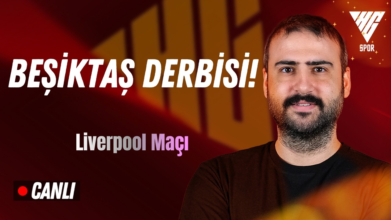 Beşiktaş - Galatasaray Derbisi! Liverpool Maçı, Fenerbahçe Puan Kayıpları, Fenerbahçe Samsunspor