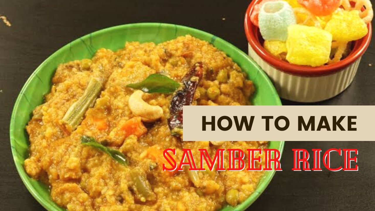 How To Make Samber Rice Recipe // Samber Sadam Recipe Samber Rice & Curd Rice Combo.