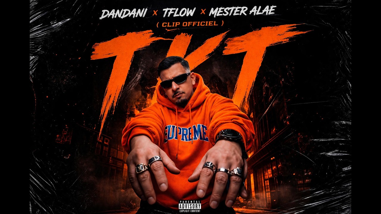 DANDANI x Tflow x Mester Alae / TKT  ( Clip Officiel )