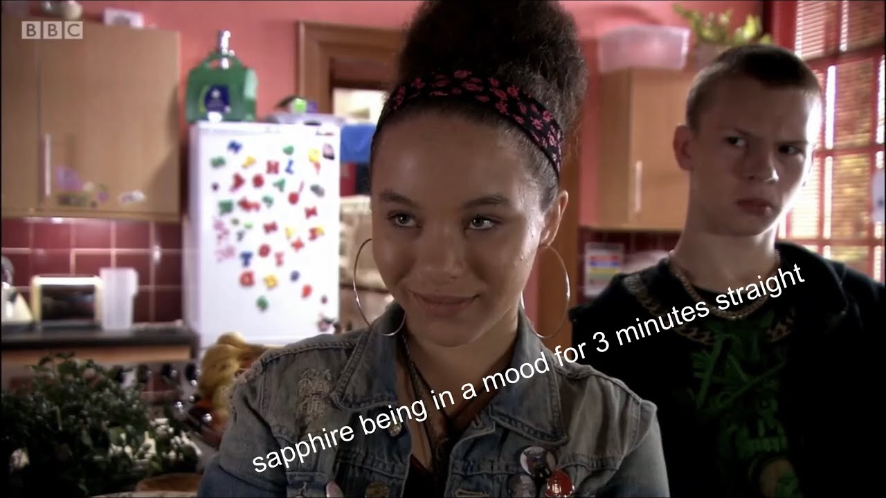 sapphire being in a mood for 3 minutes straight
