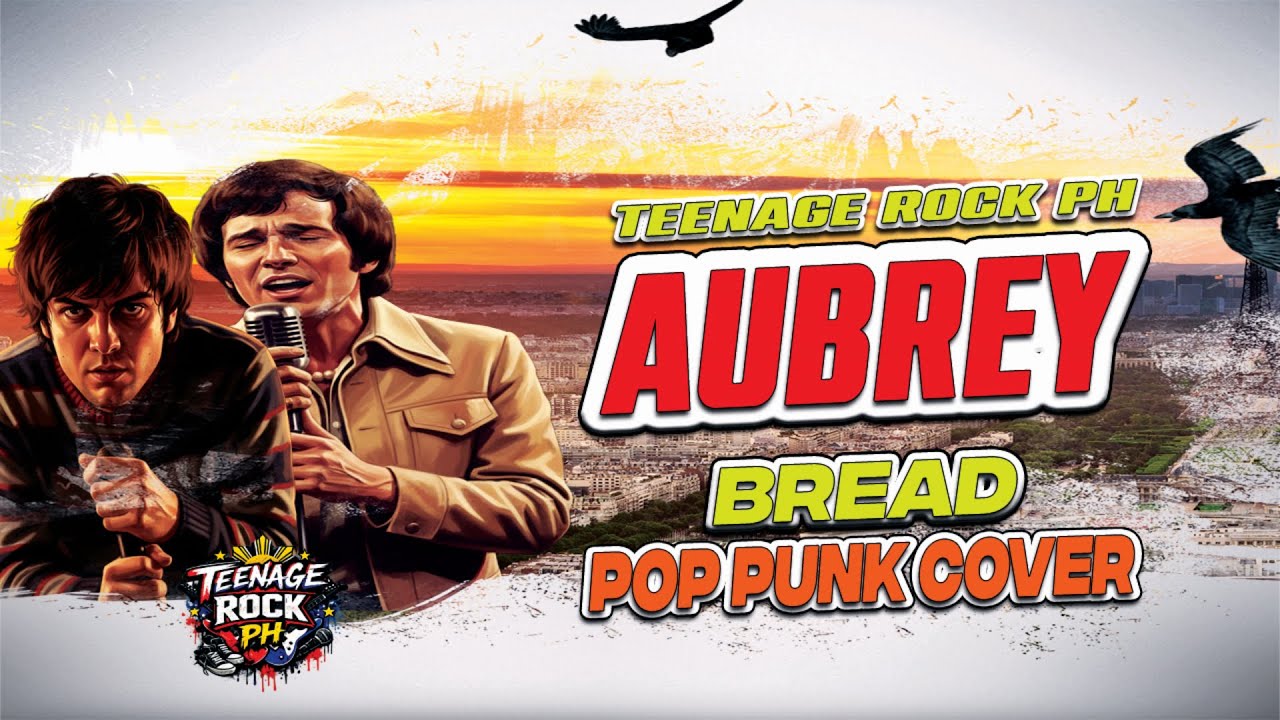 Bread – Aubrey (Pop-Punk Rock Cover) | Teenage Rock PH