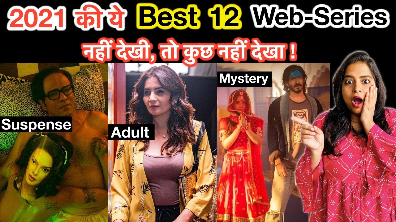 Top 12 Best Indian Web Series List 2021 | Deeksha Sharma