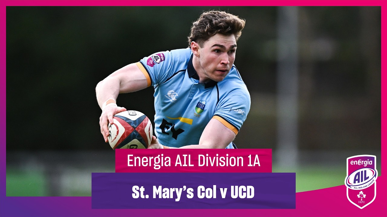St. Mary's Col. v UCD - #EnergiaAIL Highlights Men’s Div 1A Rd 15