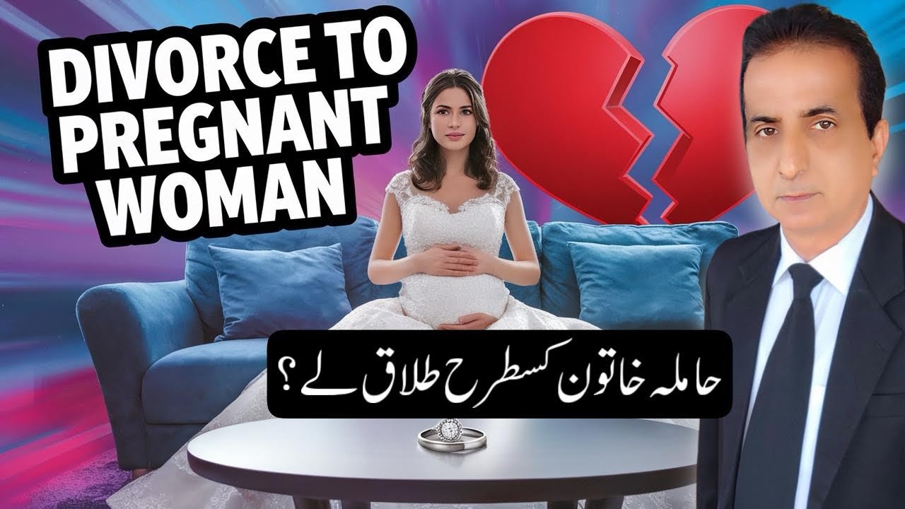 Divorce to Pregnant Woman | Iqbal International Law Services®