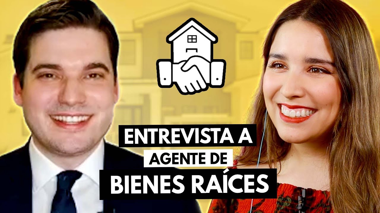 Todo sobre el mundo inmobiliario 🏡🤝 Entrevista a agente de bienes raíces